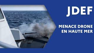 Menace drone en haute mer (#JDEF)