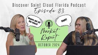 St Cloud FL Real Estate Market Report October 2024 | Discover St Cloud Florida Podcast Episode 83