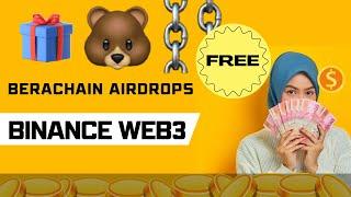 BeraChain Airdrop | Binance Web3.0 Campaign 2024 | Berachain Airdrop | Claim $20 - $50