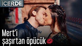 Mert'i Şaşırtan Öpücük  - İçerde