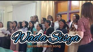 WADA SISYA IGOROT CHRISTIAN SONG | KATARAKI TV