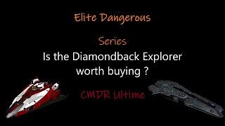 Elite Dangerous Diamondback Explorer (DBX) worth buying ? why would you need one ?