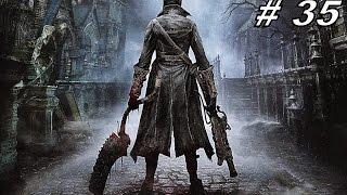 Прохождение Bloodborne. Часть 35 - "Граница кошмара/Амигдала" (секретный уровень)