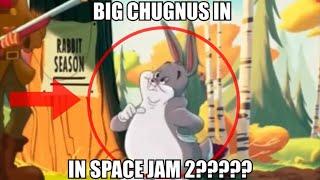 BIG CHUNGUS IN SPACE JAM 2??????