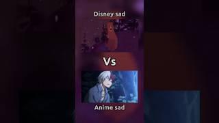 #DISNEY SAD VS ANIME SAD#BY SKYIMOON TAG WHICH ONE IS BEST#