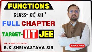 FUNCTIONS COMPLETE LECTURE || IIT-JEE || NDA || JEE MAIN || 11th || 12th #mathematicsguru #iit