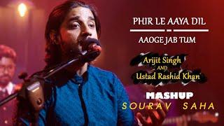 Phir Le Aaya Dil X Aooge Jab Tum!! Sourav Saha!! Mashup