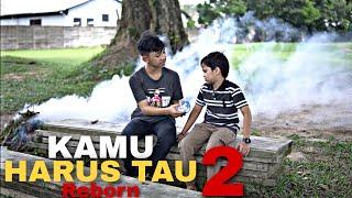 KAMU HARUS TAU 2 || Reborn || Indonesia's Best Action Movie