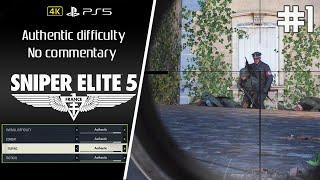 Sniper Elite 5 [PS5] Authentic Difficulty Mission 1 [No Commentary]