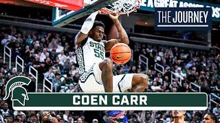 Coen Carr | Michigan State Basketball | The Journey