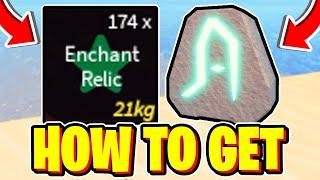 How To GET ENCHANT RELICS FAST In Fisch! Roblox