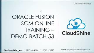 CloudShine   Oracle Fusion SCM Day 1 Demo