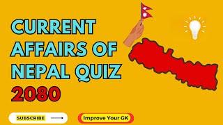 Current Affairs of Nepal Quiz 2080 / GK Questions and Answers #gk #gkquiz