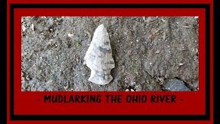 Mudlarking The Ohio River - Arrowhead Hunting - Archaeology Documentary - History Channel -