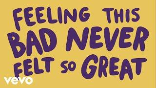 Tai Verdes - FEELING THIS BAD NEVER FELT SO GREAT (Lyric Video)