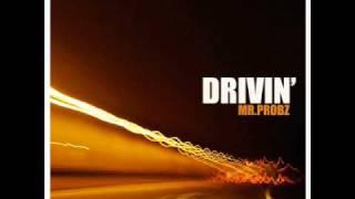 Mr. Probz - Drivin'