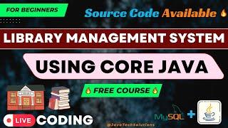  Library  Management System - Core Java Project  | Beginners Java Project | JDBC | (PART - 1) 