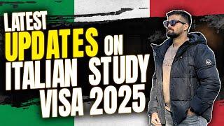 NEW & LATEST UPDATES ON ITALIAN  STUDY VISA 2025 || MUST WATCH || #studyinitaly #italystudentvisa