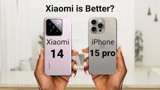 Xiaomi 14 Vs iPhone 15 Pro