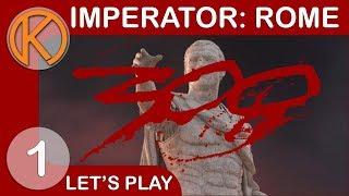 Imperator: Rome | THIS IS SPARTA!! - Ep. 1 | Let's Play Imperator: Rome Gameplay