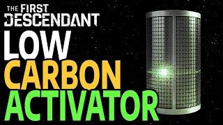 THE FIRST DESCENDANT - NEW - LOW-CARBON ACTIVATOR FARM