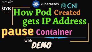 Kubernetes - CNI, How Pod is created and gets IP address - pause container with containerd