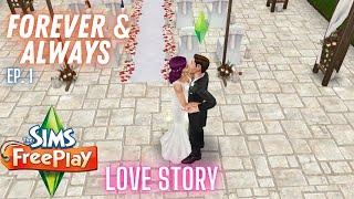 The Sims Freeplay Love Story | Forever & always Ep.1