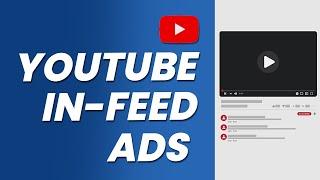 How to Create YouTube In-Feed Ads (FULL Tutorial)