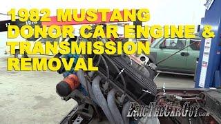1982 Mustang Donor Car Engine & Transmission Removal #FairmontProject -EricTheCarGuy