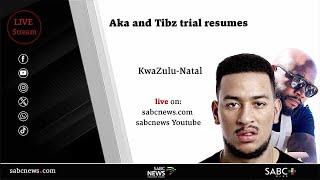 'AKA' and 'Tibz' murder case resumes