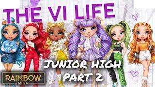 Junior High Besties! PART 2!  | The Vi Life VIP Access Episode 23 | Rainbow High