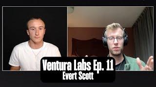 Ventura Labs Ep. 11 - Evert Scott