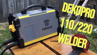 First Time Welding, Deko Pro 110/220 Welder Review