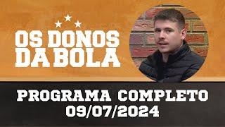 Os Donos da Bola RS | 09/08/2024 |