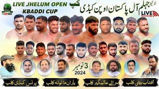  LIVE Jhelum All Pakistan Open Kabaddi Cup 3 Novmber 2024 | All Top Kabaddi Players Participate