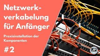 #2 Netzwerk im Eigenheim   | Wie geht die Installation in der Praxis?