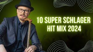 10 SUPER SCHLAGER ⭐️ Schlager für Alle  Hit Mix 2024