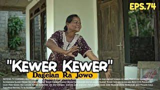 KEWER KEWER || Dagelan Ra Jowo Eps. 74 || Film Pendek Komedi