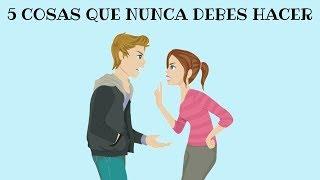 5 Cosas Que Nunca Debes Hacer En La Vida