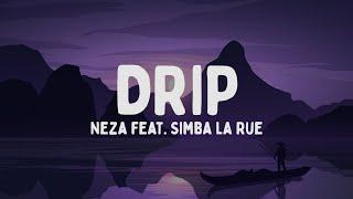 Néza - DRIP feat. Simba La Rue (Testo/Lyrics)