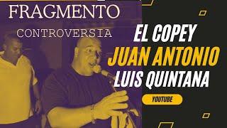 Fragmento de Controversia [Tira Tira] El Copey, Madruga | Luis Quintana vs Juan Antonio Díaz 