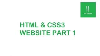 HTML5 & CSS3 Website Part 1 | Alif Tech