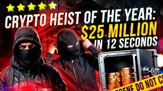 CRYPTO HEIST OF THE YEAR: TWO BROTHERS STOLEN $25 MILLION IN 12 SECONDS