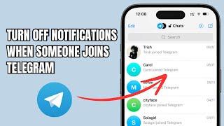 Turn Off Notifications When Someone Joins Telegram