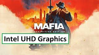 Mafia: Definitive Edition: Intel i5-1035G1 + Intel UHD Graphics