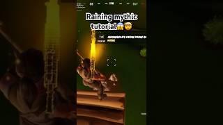 Raining mythic tutorial #fortnite #fortnitememes #gaming #shorts #fyp #viral