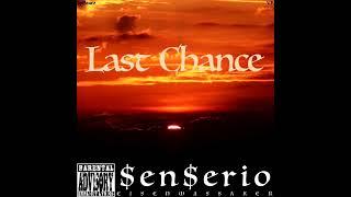 Last Chance - SenSerio (Prod.By. Vk & JpBeatz)