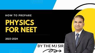 HOW TO PREPARE PHYSICS FOR NEET2023/2024