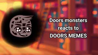 Doors monsters reacts to doors memes | Roblox Doors | Gacha club