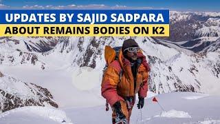 CLIMBERS BODIES ON K2 -  UPDATE BY SAJID SDAPARA